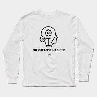 The Creative Machine Long Sleeve T-Shirt